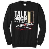 Murder Mystery Dinner Playing Victim Crime Dinner Sweatshirt