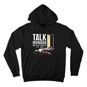 Murder Mystery Dinner Playing Victim Crime Dinner Tall Hoodie