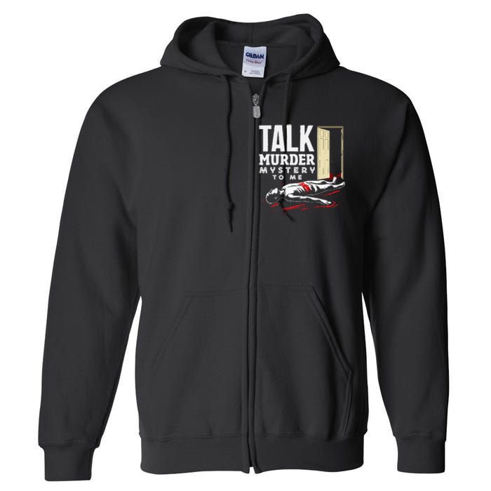 Murder Mystery Dinner Playing Victim Crime Dinner Full Zip Hoodie