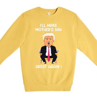 Make MotherS Day Great Again Mom Ltsp Funny Donald Trump Premium Crewneck Sweatshirt