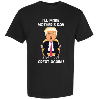 Make MotherS Day Great Again Mom Ltsp Funny Donald Trump Garment-Dyed Heavyweight T-Shirt