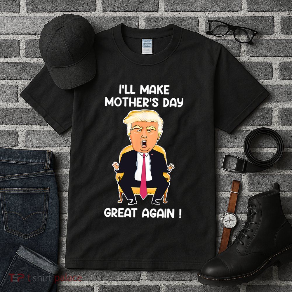 Make MotherS Day Great Again Mom Ltsp Funny Donald Trump Tall T-Shirt