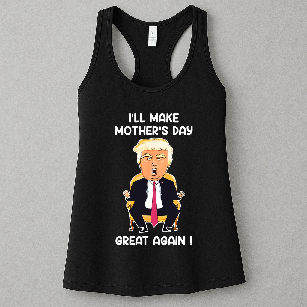 Make MotherS Day Great Again Mom Ltsp Funny Donald Trump Womens Tank Top