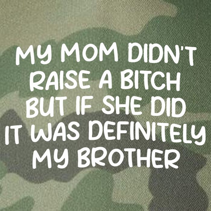 My Mom Didnt Raise A Bitch But If She Did It Was Definitely My Brother Legacy Tie Dye Trucker Hat