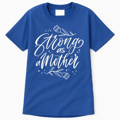 Mom Mother's Day Strong Grandma And More Gift Tall T-Shirt