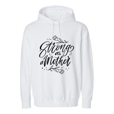 Mom Mother's Day Strong Grandma And More Gift Garment-Dyed Fleece Hoodie