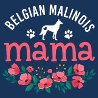 Malinois Mama Dog Women Belgian Malinois Dog Lover Mom Tall T-Shirt