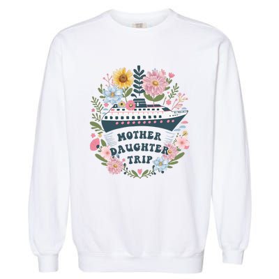 Matching Mother Daughter Cruise Family Trip Garment-Dyed Sweatshirt