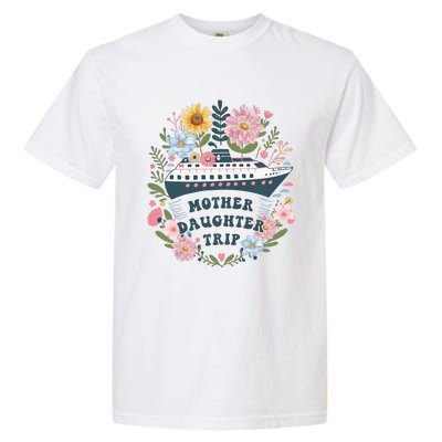 Matching Mother Daughter Cruise Family Trip Garment-Dyed Heavyweight T-Shirt