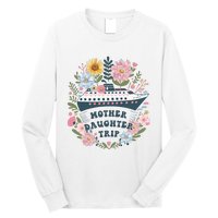 Matching Mother Daughter Cruise Family Trip Long Sleeve Shirt