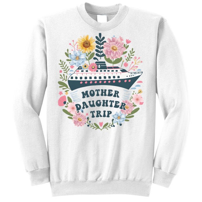 Matching Mother Daughter Cruise Family Trip Sweatshirt