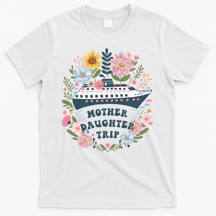 Matching Mother Daughter Cruise Family Trip T-Shirt