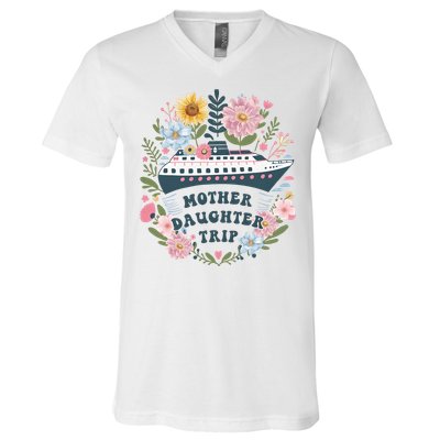 Matching Mother Daughter Cruise Family Trip V-Neck T-Shirt