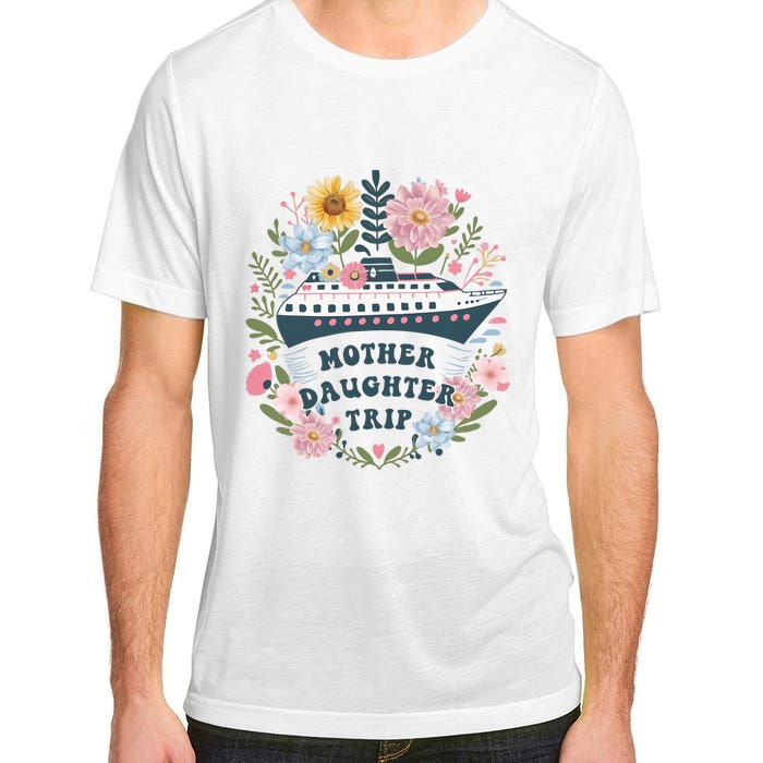 Matching Mother Daughter Cruise Family Trip Adult ChromaSoft Performance T-Shirt