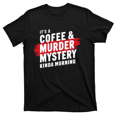 Murder Mystery Detective Documentary True Crime T-Shirt