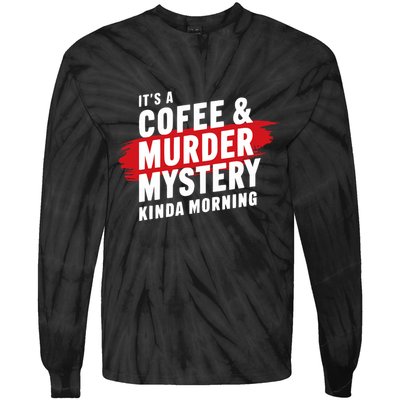 Murder Mystery Detective Documentary True Crime Tie-Dye Long Sleeve Shirt