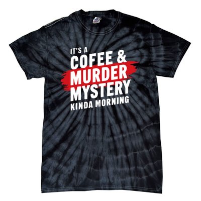 Murder Mystery Detective Documentary True Crime Tie-Dye T-Shirt