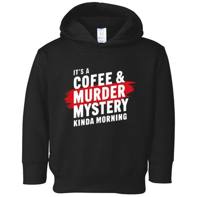Murder Mystery Detective Documentary True Crime Toddler Hoodie