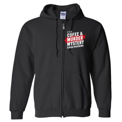 Murder Mystery Detective Documentary True Crime Full Zip Hoodie