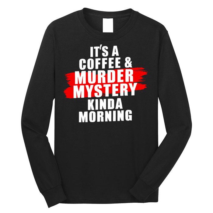 Murder Mystery Detective Documentary True Crime Long Sleeve Shirt