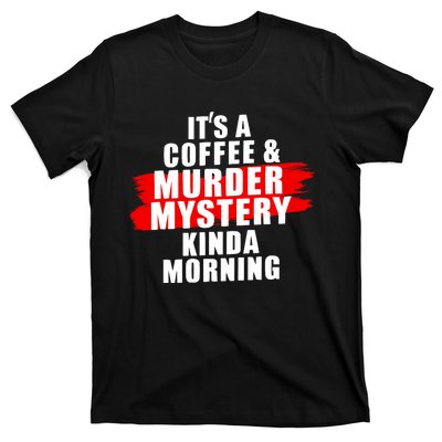 Murder Mystery Detective Documentary True Crime T-Shirt