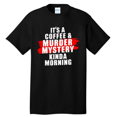 Murder Mystery Detective Documentary True Crime Tall T-Shirt