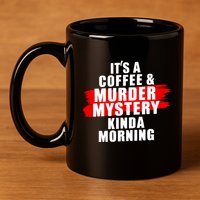 Murder Mystery Detective Documentary True Crime 11oz C Handle Ceramic Mug