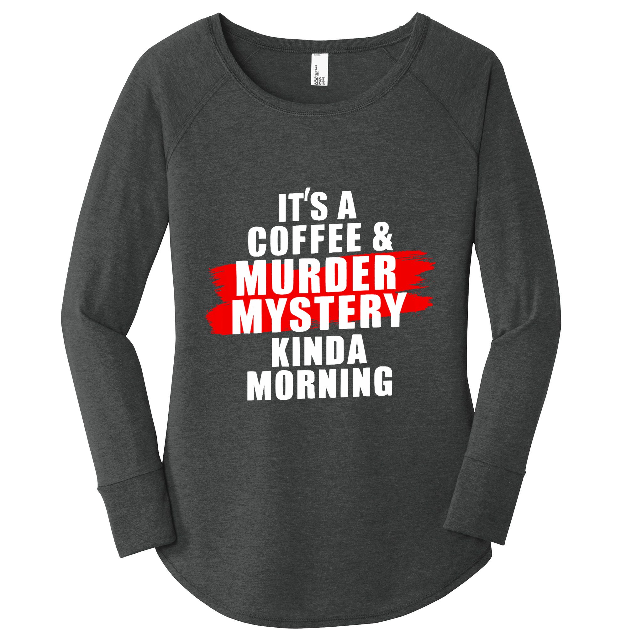 Murder Mystery Detective Documentary True Crime Women's Perfect Tri Tunic Long Sleeve Shirt