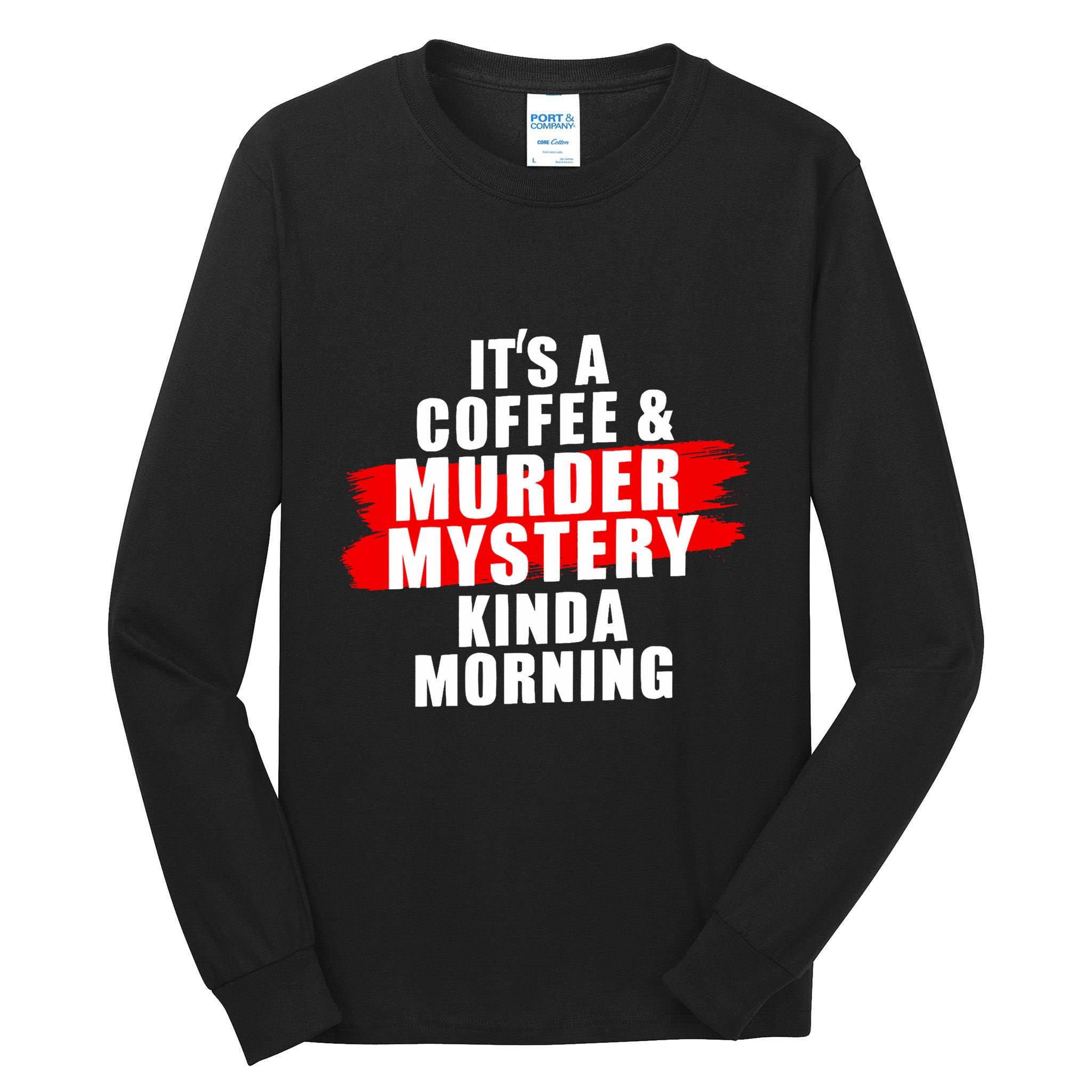 Murder Mystery Detective Documentary True Crime Tall Long Sleeve T-Shirt