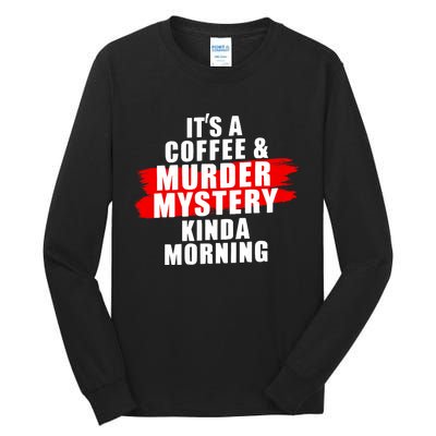 Murder Mystery Detective Documentary True Crime Tall Long Sleeve T-Shirt