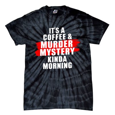 Murder Mystery Detective Documentary True Crime Tie-Dye T-Shirt