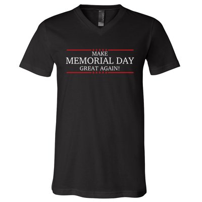 Make Memorial Day Great Again Trump Slogan V-Neck T-Shirt