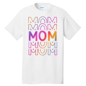 Mom Mothers Day Colorful Rainbow Tall T-Shirt