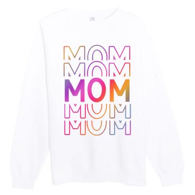 Mom Mothers Day Colorful Rainbow Premium Crewneck Sweatshirt