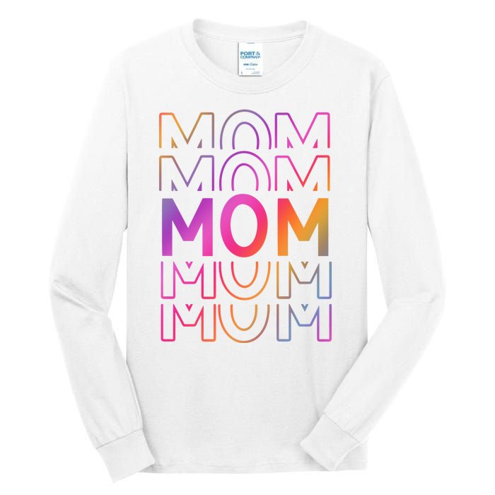 Mom Mothers Day Colorful Rainbow Tall Long Sleeve T-Shirt