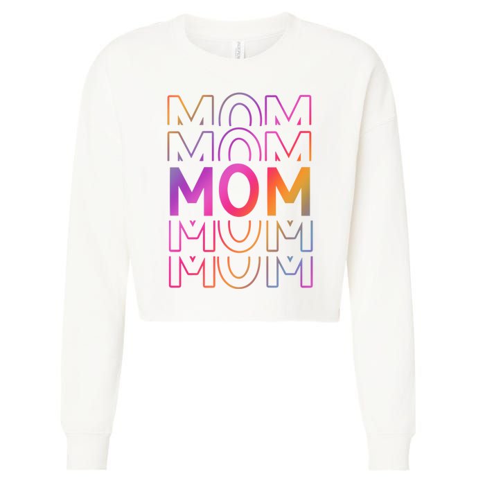 Mom Mothers Day Colorful Rainbow Cropped Pullover Crew