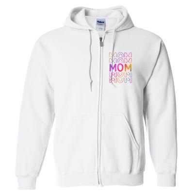 Mom Mothers Day Colorful Rainbow Full Zip Hoodie