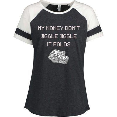 My Money Don't Jiggle Jiggle It Folds Enza Ladies Jersey Colorblock Tee