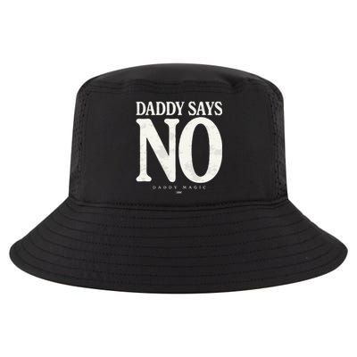 Matt Menard Daddy Says No Cool Comfort Performance Bucket Hat