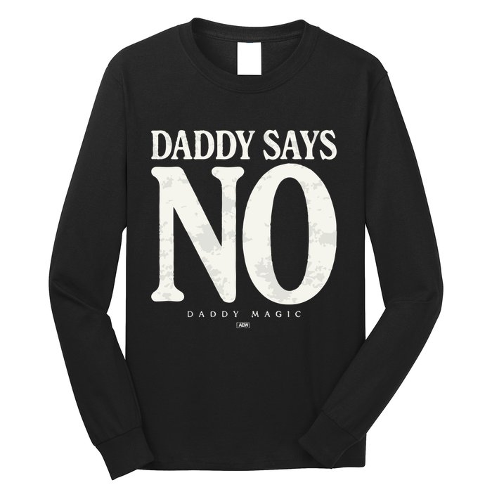 Matt Menard Daddy Says No Long Sleeve Shirt