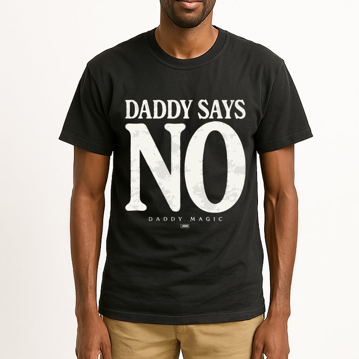 Matt Menard Daddy Says No Tall T-Shirt