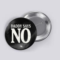 Matt Menard Daddy Says No Button