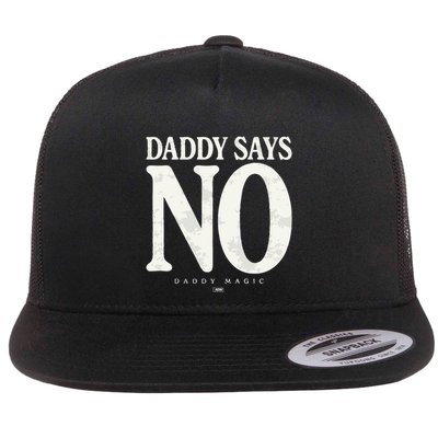 Matt Menard Daddy Says No Flatbill Hat