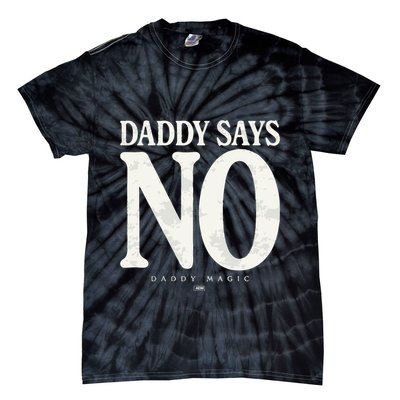 Matt Menard Daddy Says No Tie-Dye T-Shirt