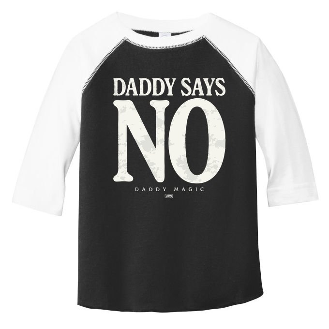 Matt Menard Daddy Says No Toddler Fine Jersey T-Shirt