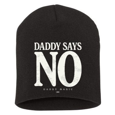 Matt Menard Daddy Says No Short Acrylic Beanie