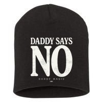 Matt Menard Daddy Says No Short Acrylic Beanie