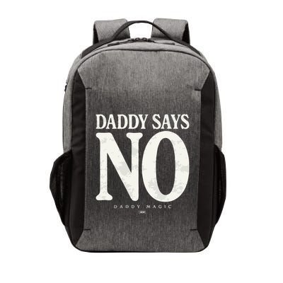 Matt Menard Daddy Says No Vector Backpack