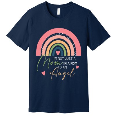 Mom Mothers Day Gifts IM A Mom To An Angel Mama Mothers Day Premium T-Shirt