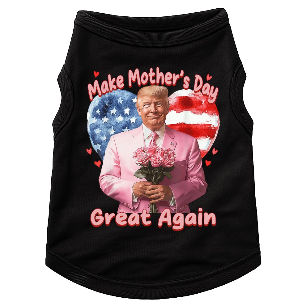 Make Mothers Day Great Again Trump Funny Mother Day Mama  Doggie Tank